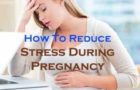 गर्भावस्था के दौरान तनाव से कैसे निपटें How To Deal With Stress During Pregnancy